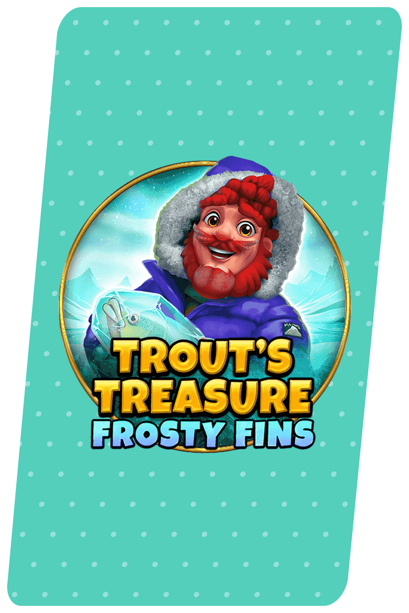 Jogar trout's treasure - frosty fins